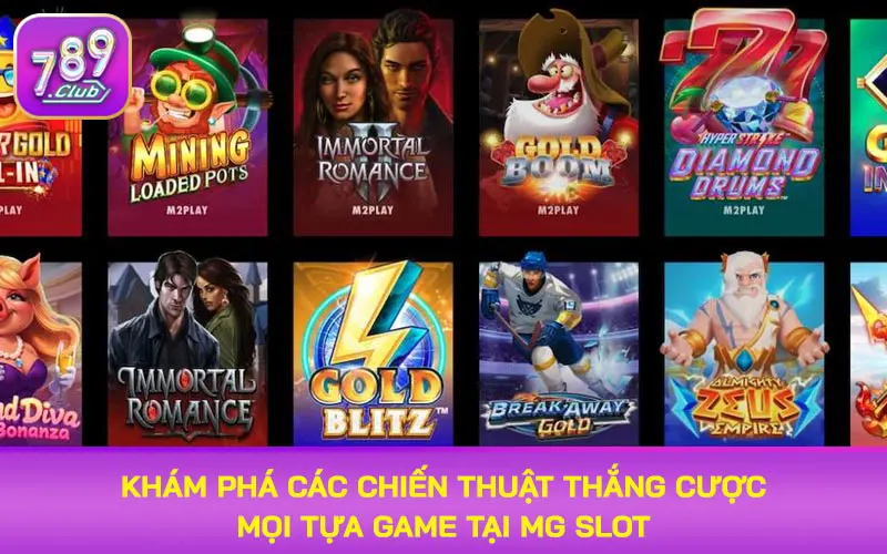 Khám phá các chiến thuật thắng cược mọi tựa game tại MG slot